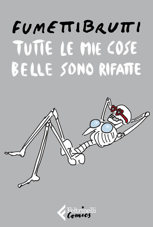 tutte le mie cose belle sono rifatte